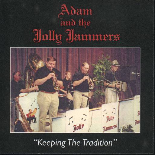Adam & The Jolly Jammers "Keeping The Tradition" - Click Image to Close